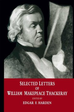 Selected Letters of William Makepeace Thackeray (eBook, PDF) Cover Selected Letters of William Makepeace Thackeray (eBook, PDF)