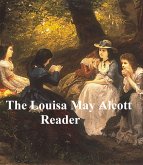 The Louisa May Alcott Reader (eBook, ePUB)