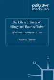 The Life and Times of Sidney and Beatrice Webb (eBook, PDF)