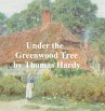Under the Greenwood Tree (eBook, ePUB) - Bild 1