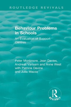 Behaviour Problems in Schools (eBook, PDF) - Mortimore, Peter; Davies, Jean; Varlaam, Andreas; West, Anne