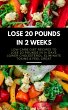 Lose 20 Pounds in 2 Weeks: Low Carb... - Bild 1