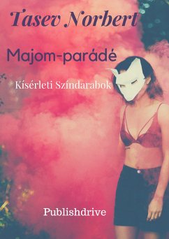 Majom-parádé (eBook, ePUB) - Norbert, Tasev