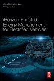 iHorizon-Enabled Energy Management for Electrified Vehicles (eBook, ePUB)