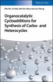 Organocatalytic Cycloadditions for Synthesis of Carbo- and Heterocycles (eBook, PDF)