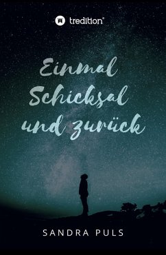 Einmal Schicksal und zurück (eBook, ePUB) - Puls, Sandra
