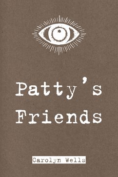 Patty's Friends (eBook, ePUB) - Wells, Carolyn
