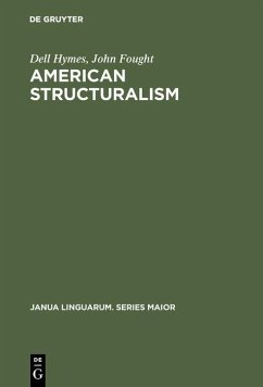 American Structuralism (eBook, PDF) - Hymes, Dell; Fought, John