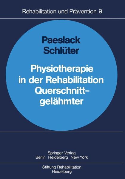 Physiotherapie in der Rehabilitation Querschnittgelähmter (eBook, PDF)