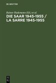 Die Saar 1945-1955 / La Sarre 1945-1955 (eBook, PDF)