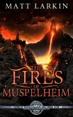 The Fires of Muspelheim (Gods of the Ragnarok Era, #9) (eBook, ePUB)
