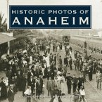 Historic Photos of Anaheim (eBook, ePUB)