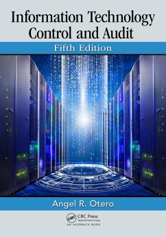 Information Technology Control and Audit, Fifth Edition (eBook, PDF) - Otero, Angel R.