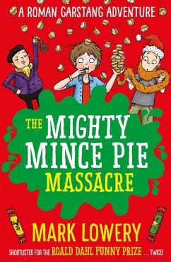 The Mighty Mince Pie Massacre (eBook, ePUB) - Lowery, Mark