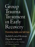 Group Trauma Treatment in Early Recovery (eBook, ePUB)