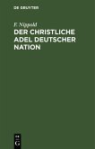 Der christliche Adel deutscher Nation (eBook, PDF)
