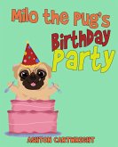 Milo the Pug's Birthday Party (eBook, ePUB)
