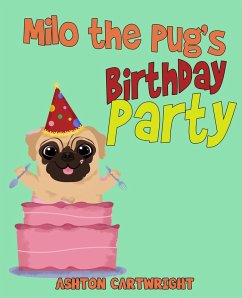 Cover Milo the Pug's Birthday Party (eBook, ePUB)