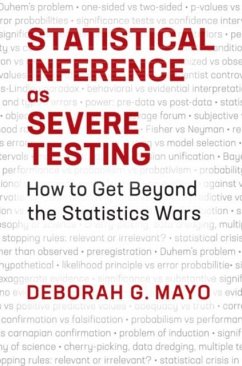 Statistical Inference as Severe Testing (eBook, PDF) - Mayo, Deborah G.