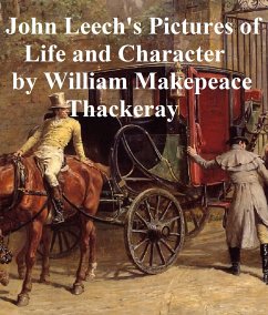 John Leech's Pictures of Life and Character (eBook, ePUB) - Thackeray, William Makepeace