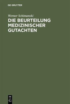 Die Beurteilung medizinischer Gutachten (eBook, PDF) - Schimanski, Werner