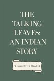 The Talking Leaves: An Indian Story (eBook, ePUB)