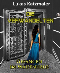 Cover Die Verwandelten (eBook, ePUB)