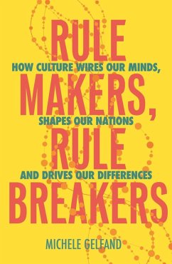 Rule Makers, Rule Breakers (eBook, ePUB) - Gelfand, Michele J.