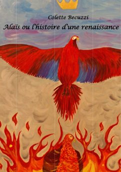 Alaïs ou l'histoire d'une renaissance (eBook, ePUB) - Becuzzi, Colette