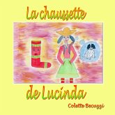 La chaussette de Lucinda (eBook, ePUB) La chaussette de Lucinda (eBook, ePUB)