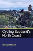 Cycling Scotland's North Coast (eBook, ePUB)