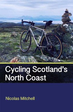 Cycling Scotland's North Coast (eBook, ePUB) - Mitchell, Nicolas