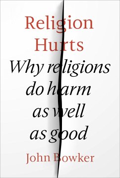 Religion Hurts (eBook, ePUB) - Bowker, John