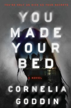 You Made Your Bed - Goddin, Cornelia