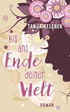 Bis ans Ende deiner Welt - Kelebek, Tanja