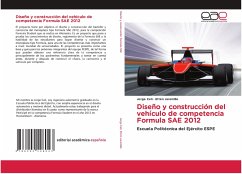 Diseño y construcción del vehículo de competencia Formula SAE 2012