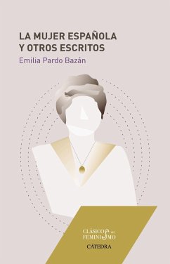 La mujer española y otros escritos - Pardo Bazán, Emilia