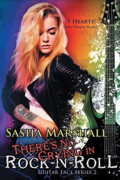 There's No Crying in Rock-n-Roll - Marshall, Sasha