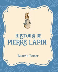 Histoire de Pierre Lapin - Potter, Beatrix