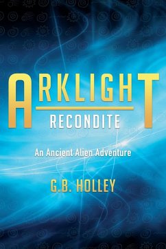 ARKLIGHT Recondite - Holley, G. B.