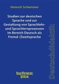 Studien zur deutschen Sprache und zur Gestaltung von Sprachlehr- und Sprachlernprozessen im Bereich Deutsch als Fremd-/Z