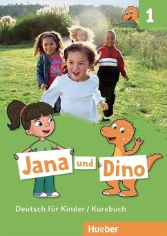 Jana und Dino 1 / Kursbuch - Georgiakaki, Manuela; Priesteroth, Michael