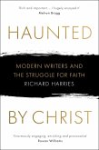 Haunted by Christ (eBook, ePUB) Haunted by Christ (eBook, ePUB)