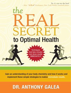 The Real Secret to Optimal Health (eBook, ePUB) - Galea, Anthony