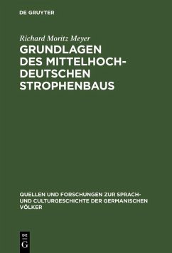Grundlagen des mittelhochdeutschen Strophenbaus (eBook, PDF) - Meyer, Richard Moritz