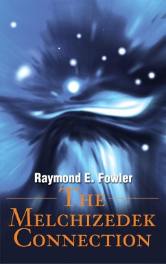 The Melchizedek Connection (eBook, ePUB) The Melchizedek Connection (eBook, ePUB)