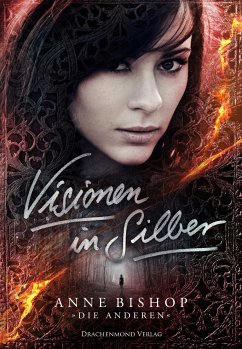 Visionen in Silber / Die Anderen Bd.3 (eBook, ePUB) - Bishop, Anne