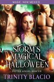 Storm's Magical Halloween (Little Angel Rescue, #3) (eBook, ePUB) Storm's Magical Halloween (Little Angel Rescue, #3) (eBook, ePUB)