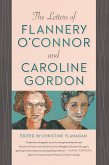 The Letters of Flannery O'Connor and Caroline Gordon (eBook, ePUB)