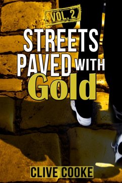 Vol. 2 Streets Paved with Gold (eBook, ePUB) - Cooke, Clive